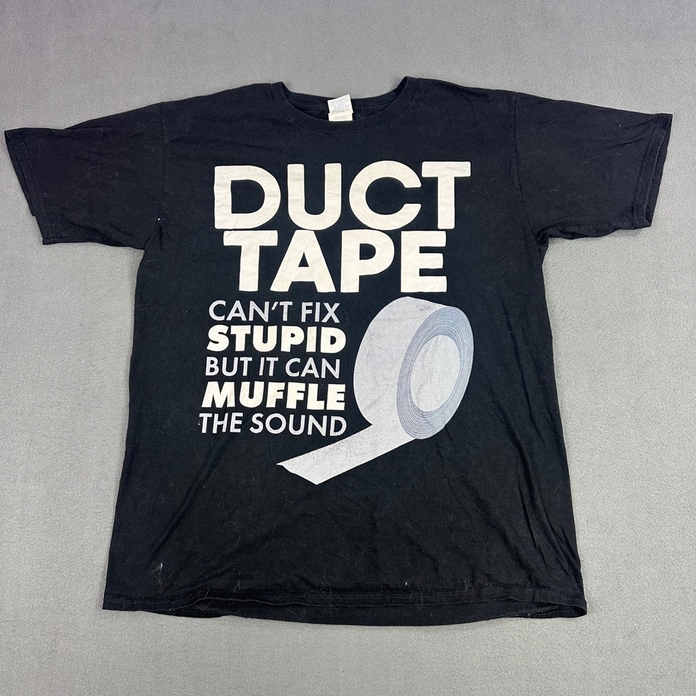 Port & Company Duct Tape Cant Fix Stupid Graphic T-Shirt Mens Large Black Humor